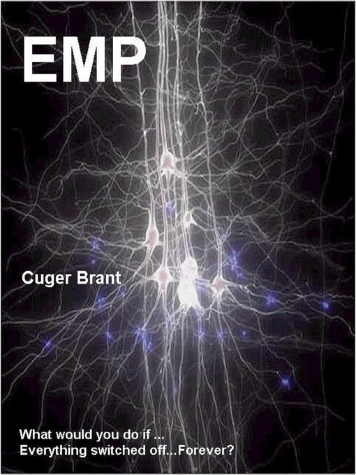 Title details for Electro Magnetic Pulse by Cuger Brant - Available